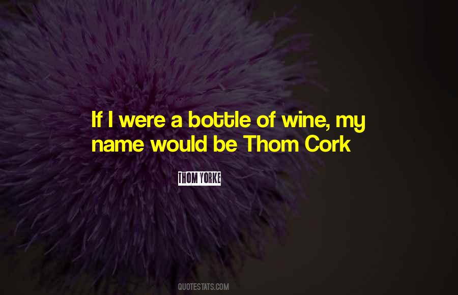 Cork Quotes #170583