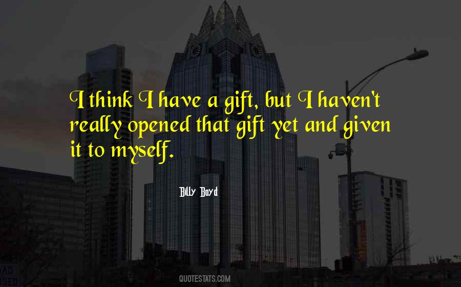 Gift To Myself Quotes #1054249