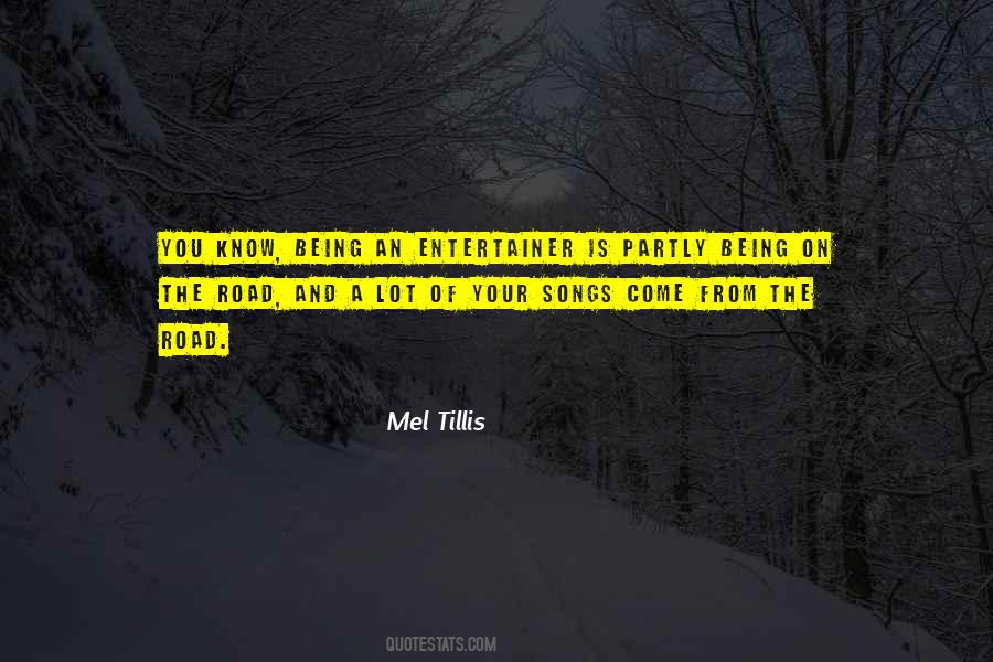 Being An Entertainer Quotes #1435076