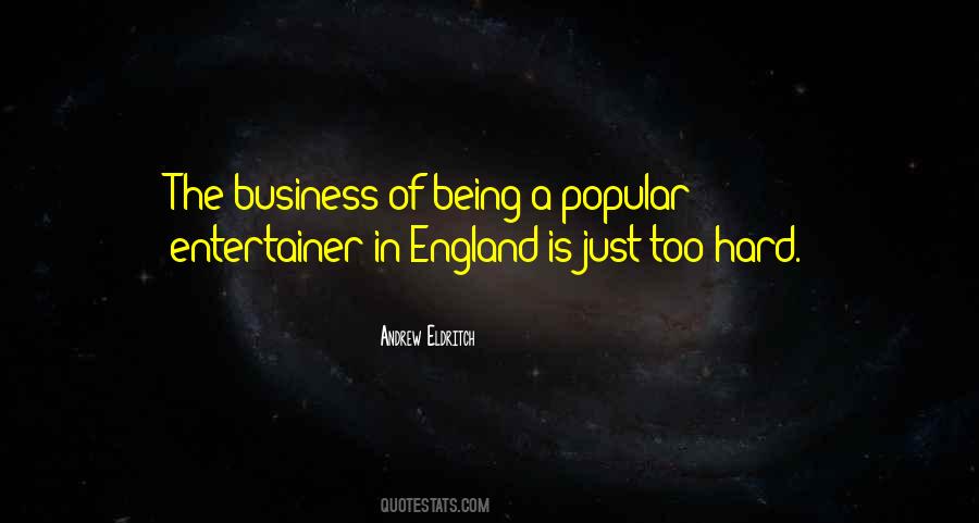 Being An Entertainer Quotes #1831278