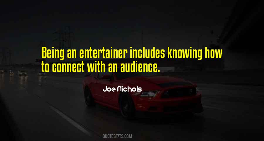 Being An Entertainer Quotes #39014