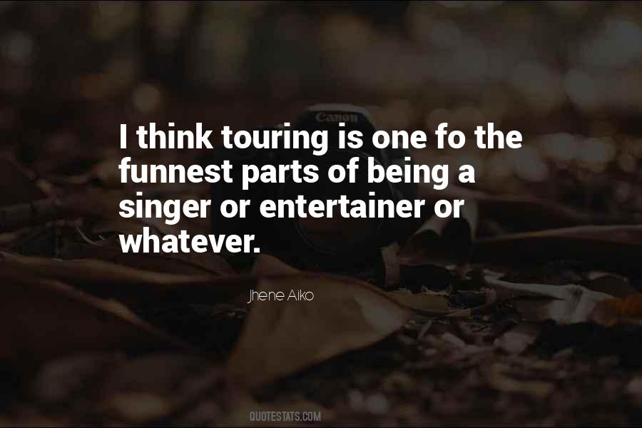 Being An Entertainer Quotes #46073