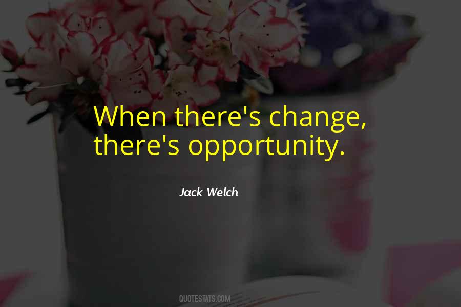 Change As An Opportunity Quotes #271203