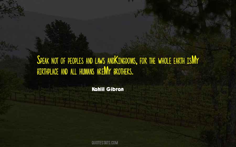Birthplace Earth Quotes #953523