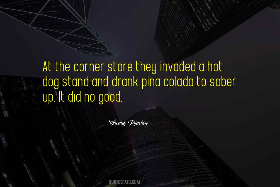 Corner Store Quotes #580110