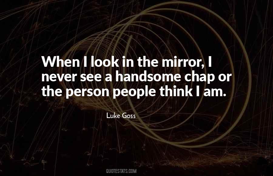 Quotes About The Person In The Mirror #1538539