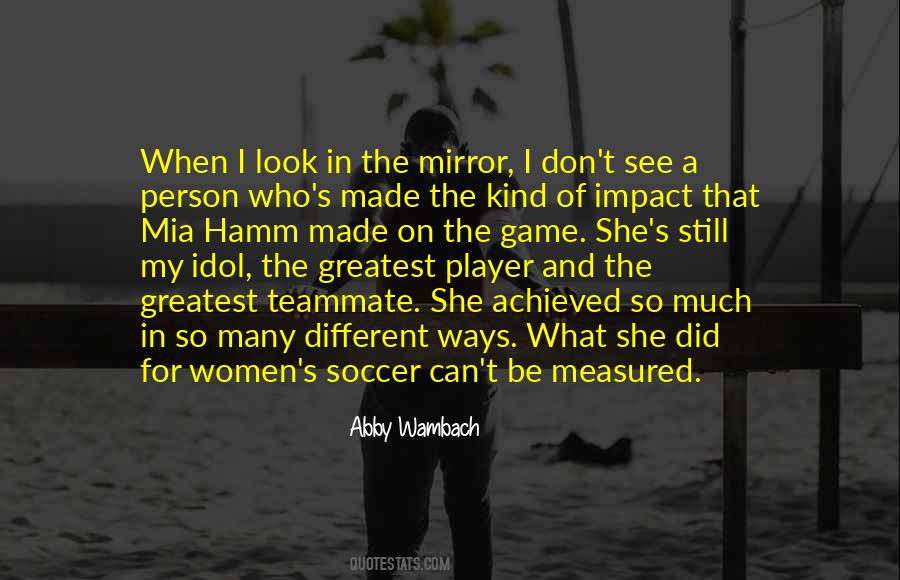 Quotes About The Person In The Mirror #1587660
