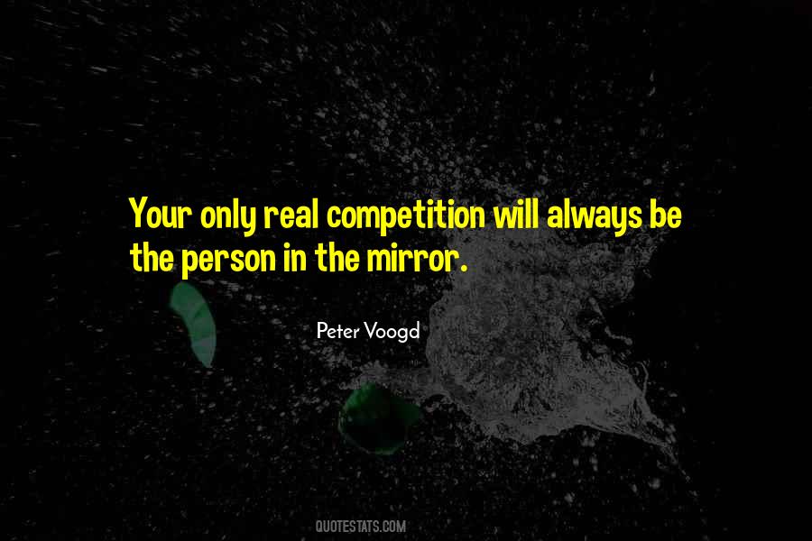 Quotes About The Person In The Mirror #249534