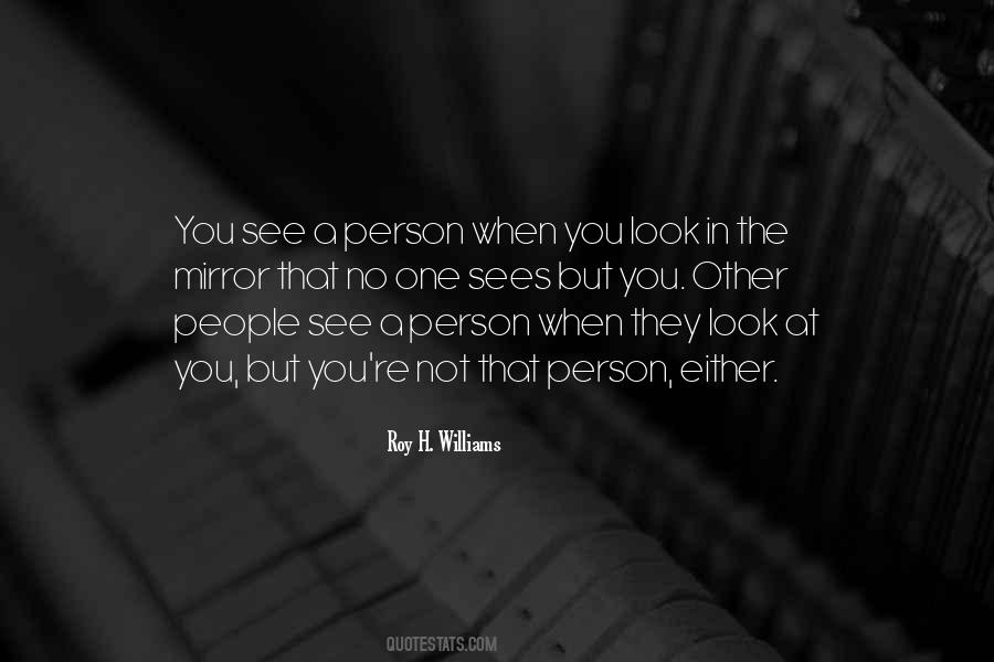 Quotes About The Person In The Mirror #667553