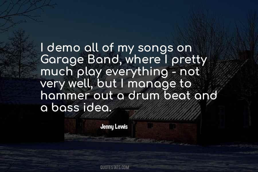 Garage Band Quotes #1259936