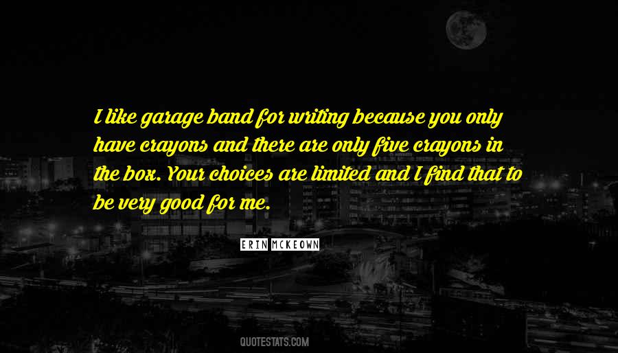 Garage Band Quotes #1816117