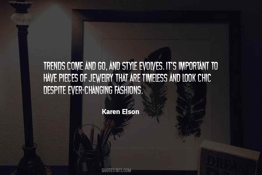 Changing Fashions Quotes #437970