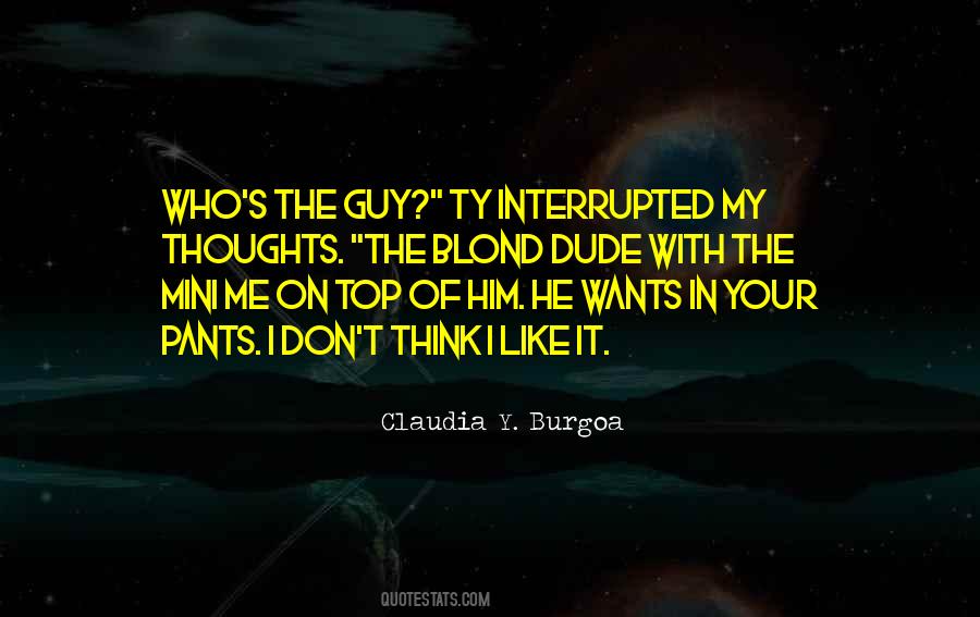 Guy U Like Quotes #6002