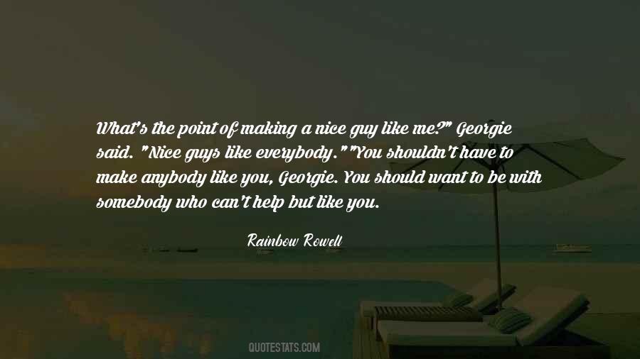 Guy U Like Quotes #6715