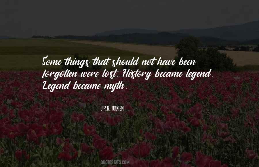 Myth And Legend Quotes #215303