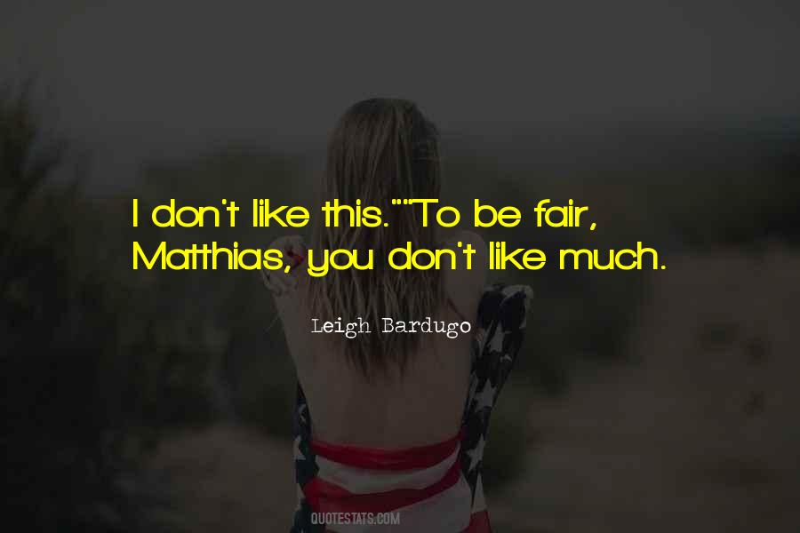 Be Fair Quotes #1046023