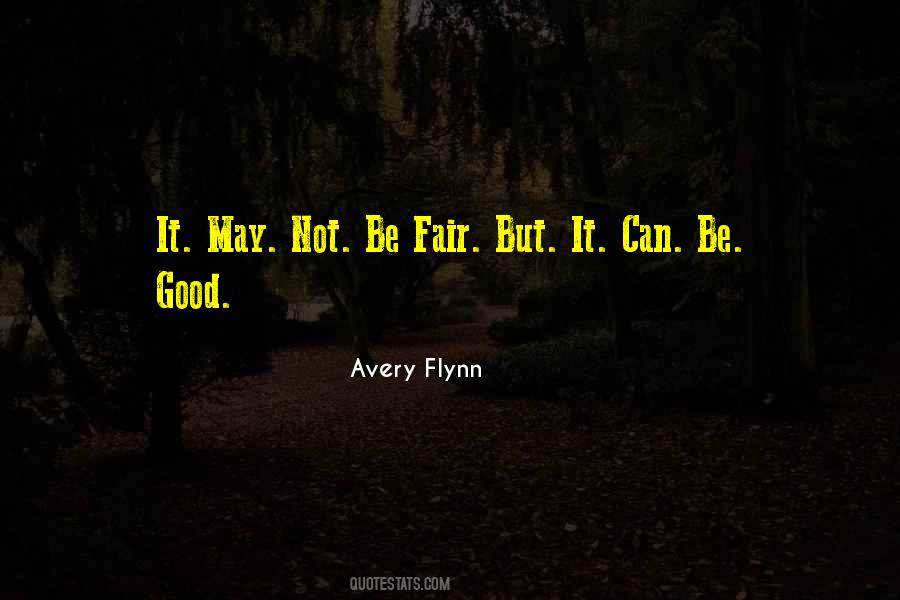 Be Fair Quotes #1129767