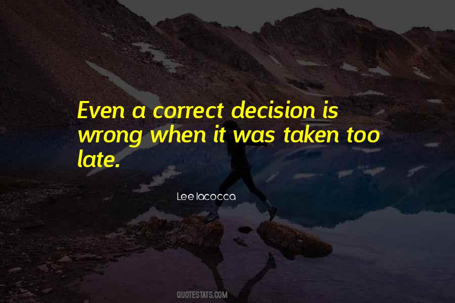 Correct Decision Quotes #1189729