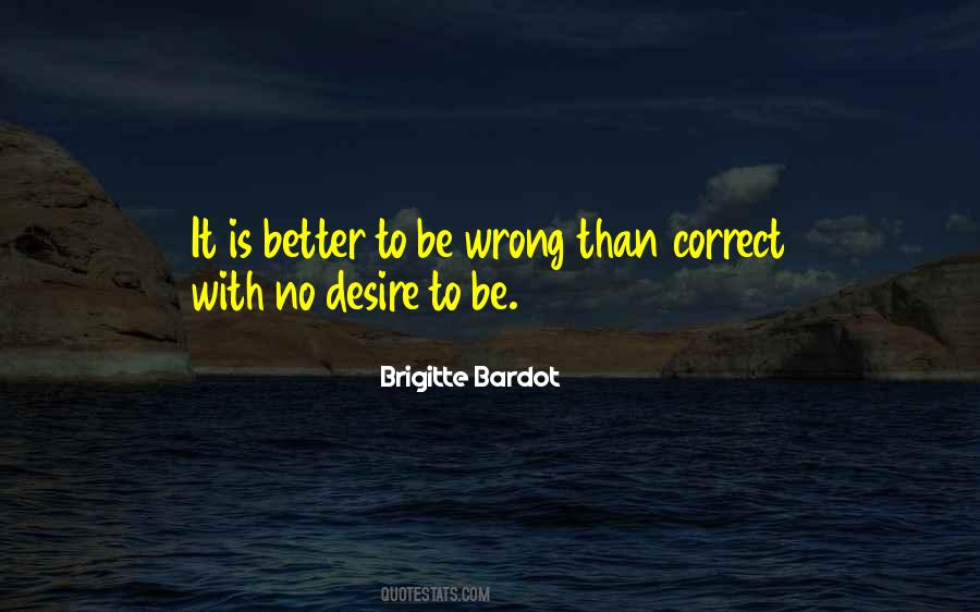 Correct Me If I'm Wrong Quotes #257858