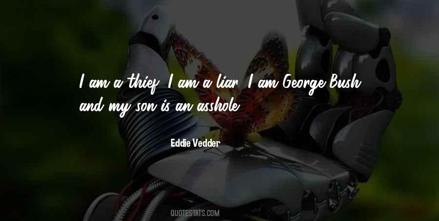 A Liar And A Thief Quotes #1575417