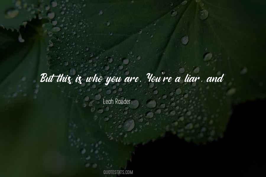 A Liar And A Thief Quotes #862333