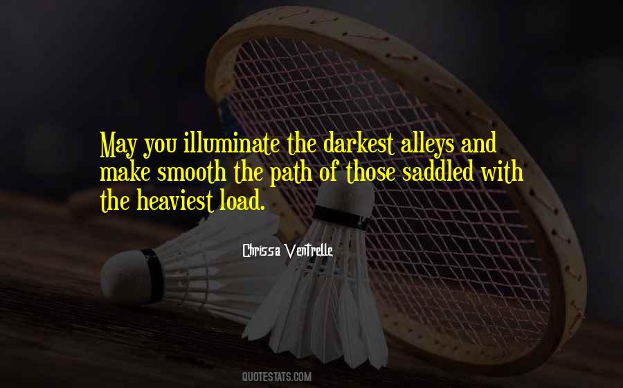 Illuminate The Path Quotes #1538568