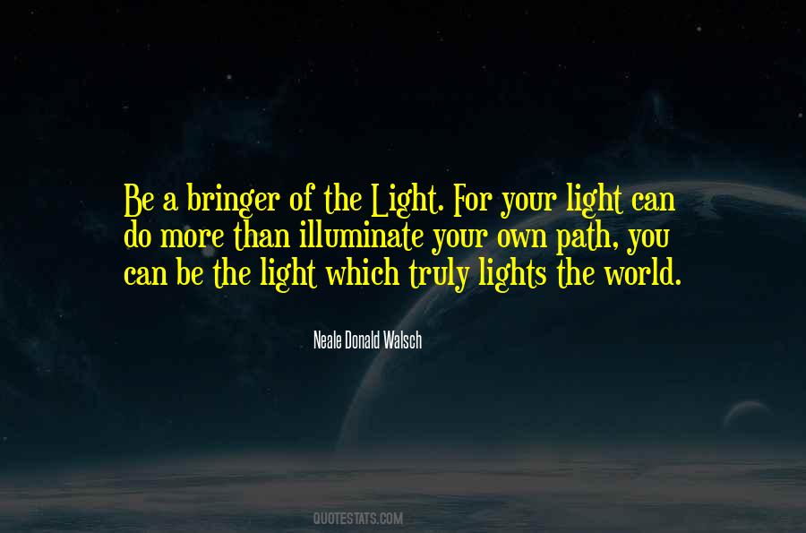 Illuminate The Path Quotes #575904