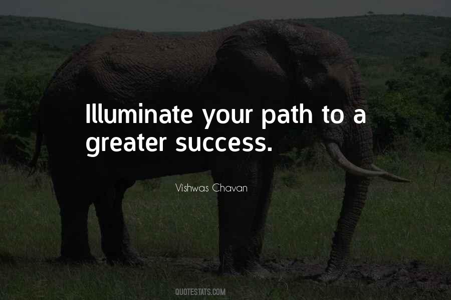 Illuminate The Path Quotes #588741