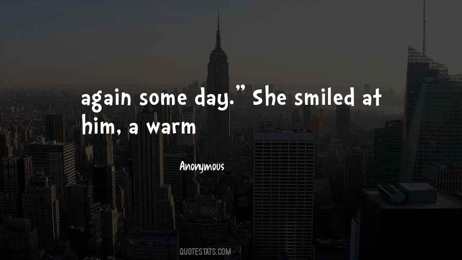 She Smiled Again Quotes #319314