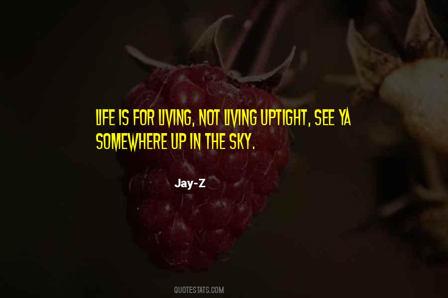 Up In The Sky Quotes #1129727