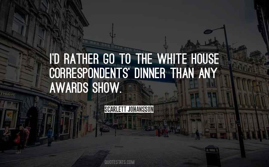 Correspondents Dinner Quotes #967549