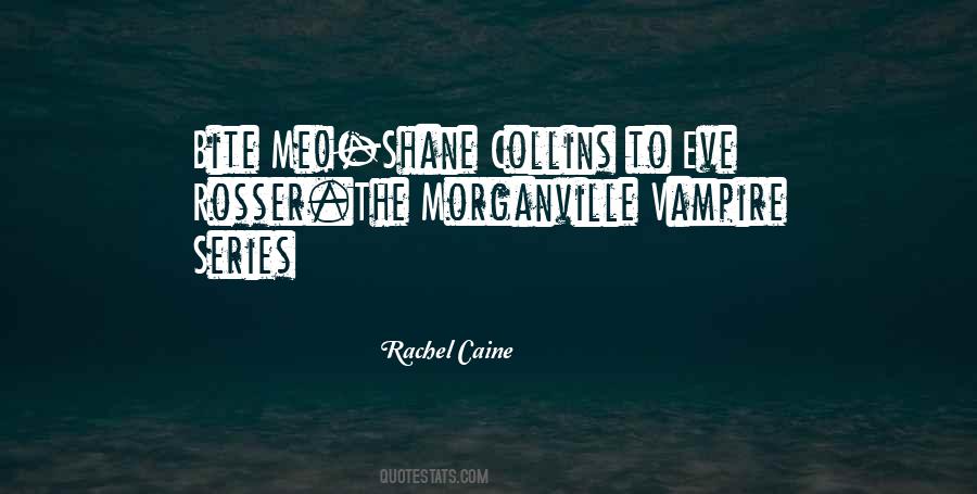 Shane Eve Morganville Vampire Quotes #677054