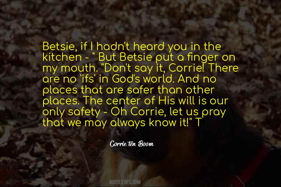 Corrie Ten Boom's Quotes #934972