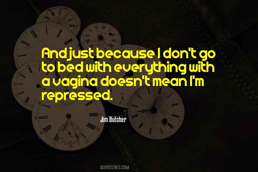 Quotes About Vagina #705483 Quotes About Vagina #705483