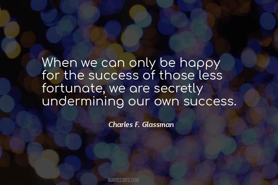 We Are Fortunate Quotes #1260893