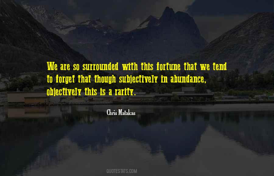 We Are Fortunate Quotes #1283750