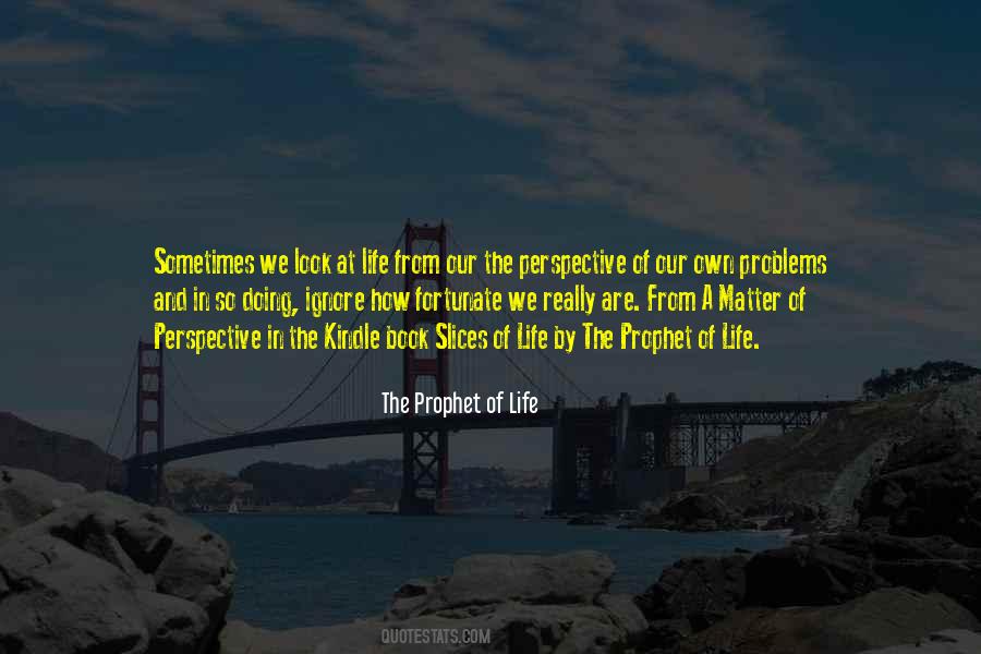 We Are Fortunate Quotes #1370534