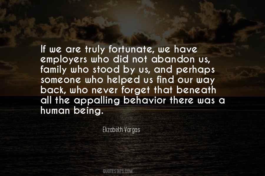 We Are Fortunate Quotes #38829