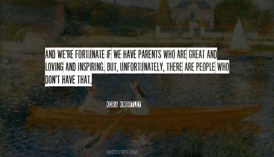 We Are Fortunate Quotes #445665