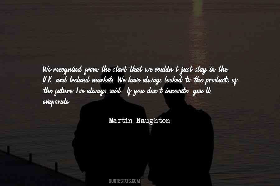 We Innovate Quotes #1313421