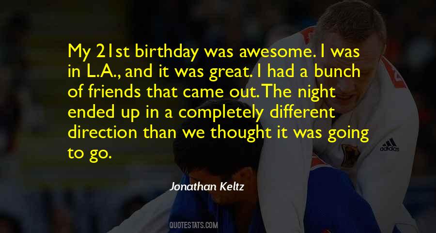 Keltz Jonathan Quotes #1120173