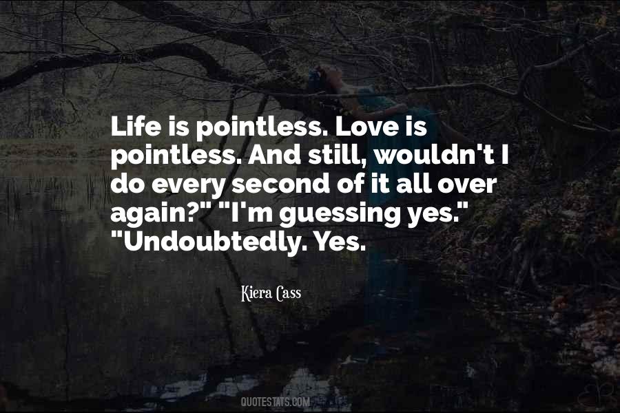 Life Yes Quotes #170652