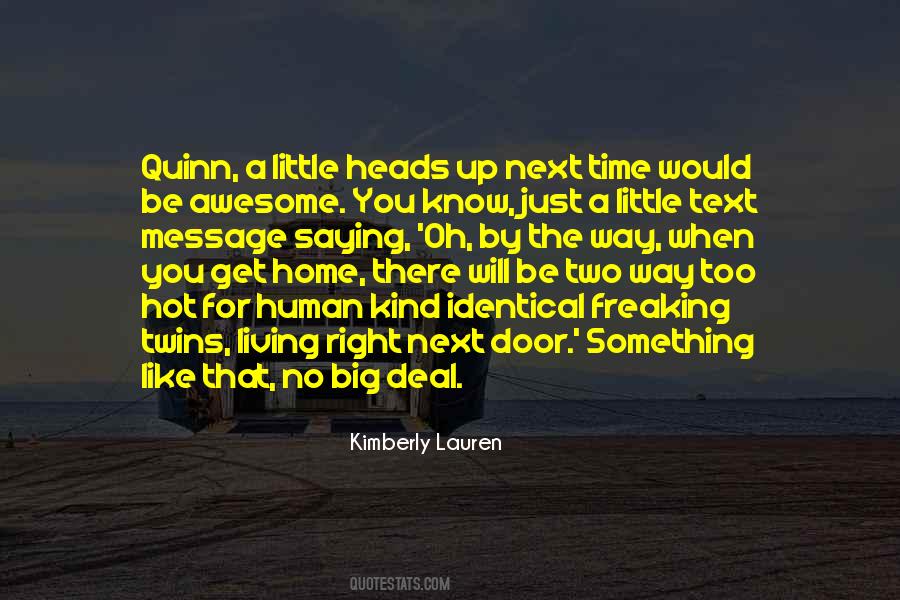 Thing With Two Heads Quotes #209578