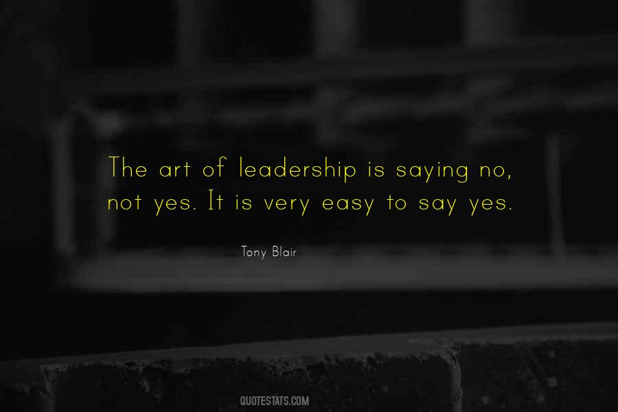 Art Of Leadership Quotes #453197