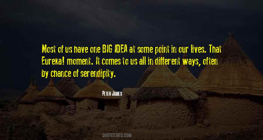 The Moment Is Too Big Quotes #198972