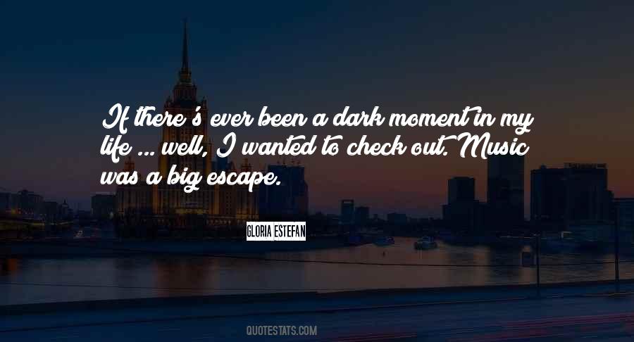 The Moment Is Too Big Quotes #76547