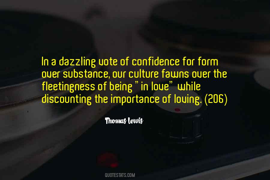 The Love Of Being Loving Quotes #648475