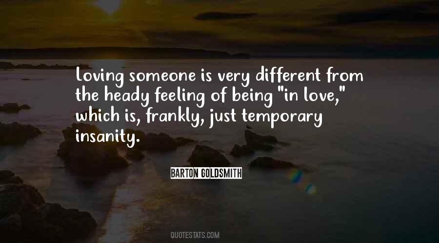 The Love Of Being Loving Quotes #869682