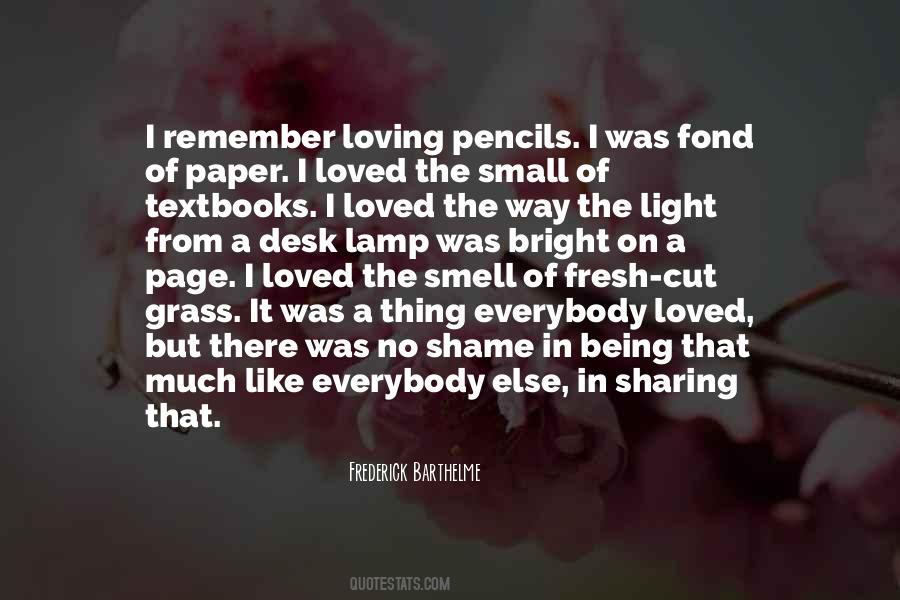 The Love Of Being Loving Quotes #954188