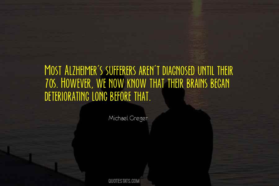 Greger Michael Quotes #1171562